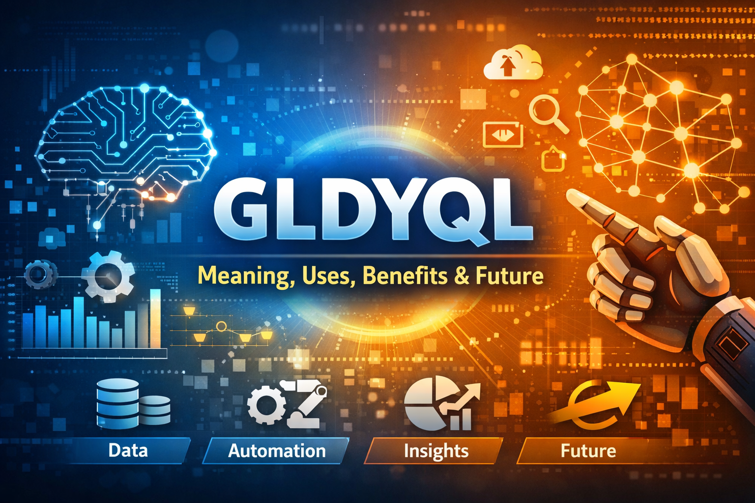 GLDYQL: A Comprehensive Guide to Meaning, Concept, Use Cases, and Future Potential