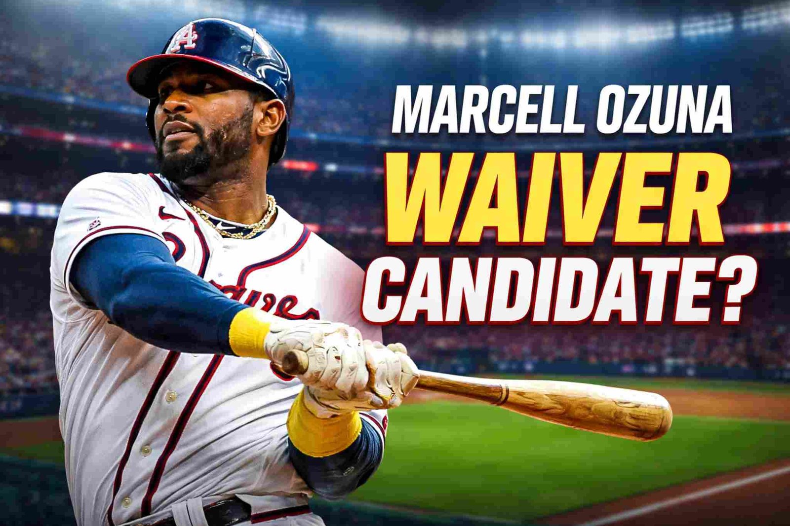Braves’ Marcell Ozuna as a Waiver Candidate: Simple Guide for Fans